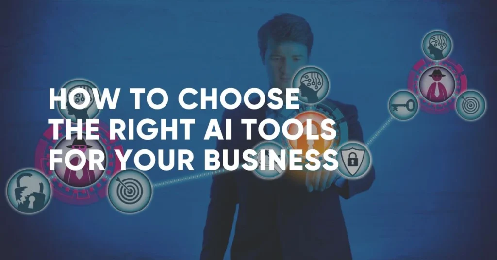 How to choose the best AI tool