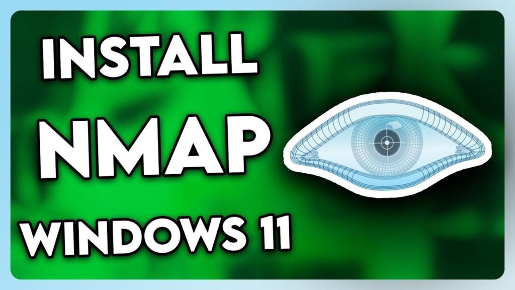 Nmap installation on Windows for network scanning, cybersecurity, and ethical hacking