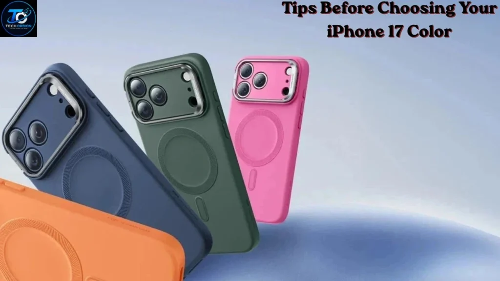 Tips before choosing your iPhone 17 color to match your style and preferences