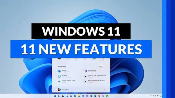 Windows 11 new features including Snap Layouts and Widgets