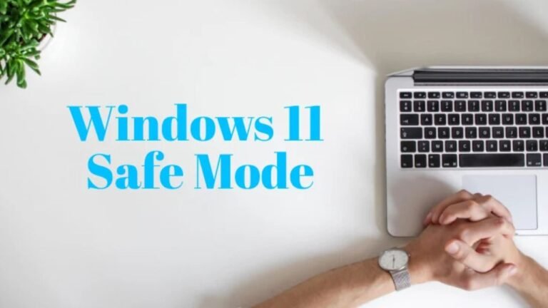 Windows 11 Safe Mode Guide: Step-by-Step Fixes for Startup & Boot Problems Windows 11 Safe Mode Guide